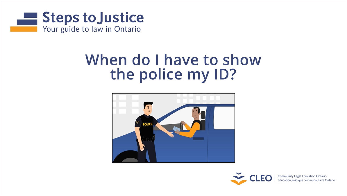 Watch this video to learn when to show the police your ID
