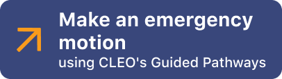 Make an emergency motion using CLEO’s Guided Pathways